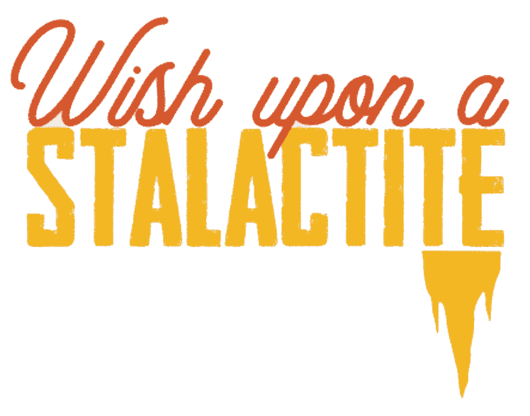 Wish Upon a Stalactite